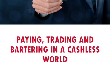 Paying, Trading And Bartering In A Cashless World